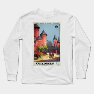 Collonges, Correze Region of France  - Vintage French Railway Auto Route Travel Poster Long Sleeve T-Shirt